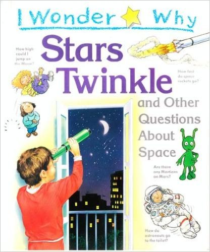 Beispielbild fr I Wonder Why Stars Twinkle and Other Questions About Space zum Verkauf von WorldofBooks