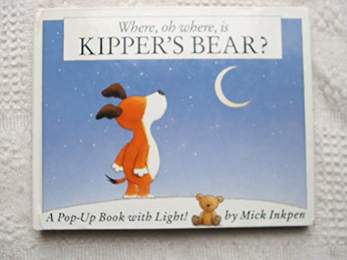 Imagen de archivo de Where, Oh Where, Is Kipper's Bear? a la venta por GF Books, Inc.