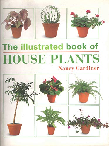 Imagen de archivo de The Illustrated Book of House Plants a la venta por AwesomeBooks