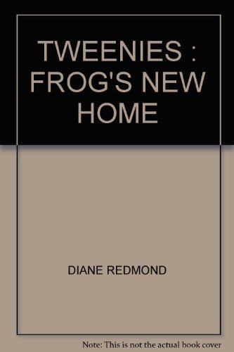 Beispielbild fr TWEENIES : FROG'S NEW HOME zum Verkauf von AwesomeBooks