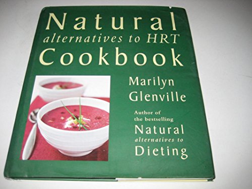 Stock image for Natural Alternatives To HRT Cookbook for sale by WorldofBooks