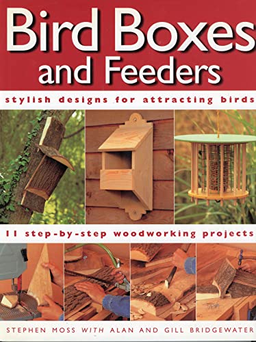 Imagen de archivo de BIRD BOXES AND FEEDERS: FEATURING 11 STEP-BY-STEP WOODWORKING PROJECTS a la venta por AwesomeBooks
