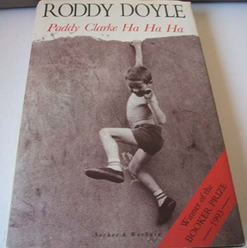 9781856138512: Paddy Clarke Ha Ha Ha by Doyle, Roddy. (1993) Hardcover