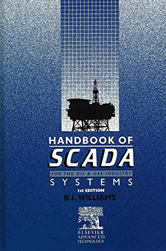 Beispielbild fr Handbook of SCADA systems: For the oil & gas industry zum Verkauf von Zubal-Books, Since 1961