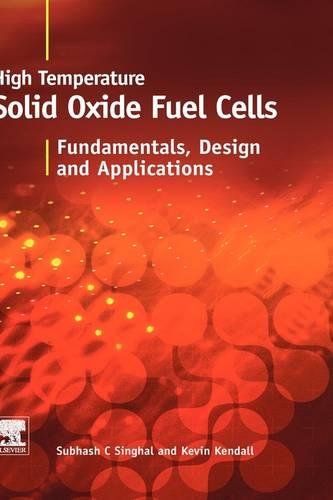 9781856173872: High-temperature Solid Oxide Fuel Cells: Fundamentals, Design and Applications