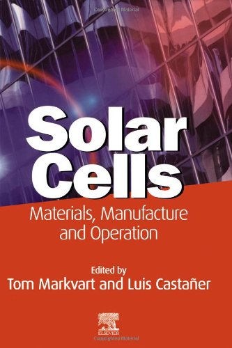 Imagen de archivo de Solar Cells: Materials, Manufacture and Operation a la venta por HPB-Red