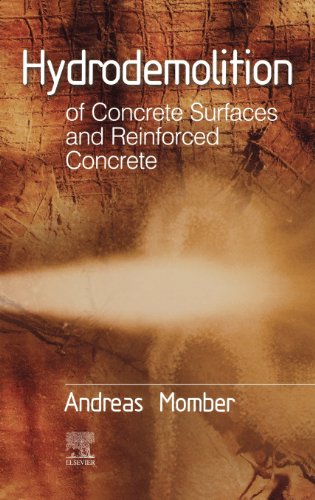 9781856174602: Hydrodemolition of Concrete Surfaces and Reinforced Concrete Structures