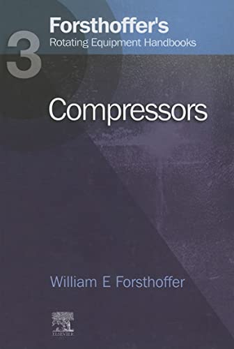 9781856174695: 3. Forsthoffer's Rotating Equipment Handbooks: Compressors