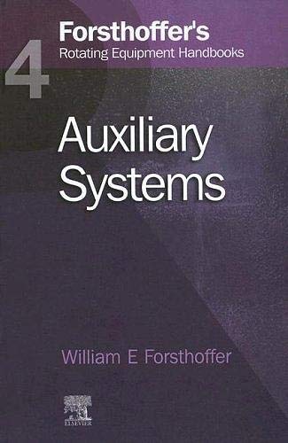 9781856174701: 4. Forsthoffer's Rotating Equipment Handbooks: Auxiliary Equipment