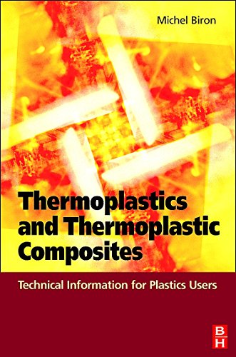 Beispielbild fr Thermoplastics and Thermoplastic Composites: Technical Information for Plastics Users zum Verkauf von medimops