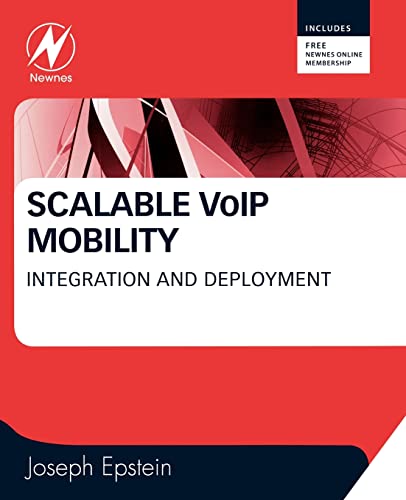 Scalable VoIP Mobility: Integration and Deployment (9781856175081) by Epstein, Joseph