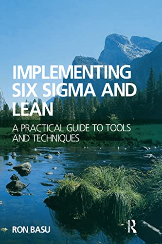 Stock image for Implementing Six Sigma and Lean : A Practical Guide to Tools and Techniques for sale by Better World Books