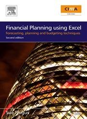 Stock image for Financial Planning Using Excel: Forecasting, Planning and Budgeting Techniques (CIMA Exam Support Books) for sale by SecondSale