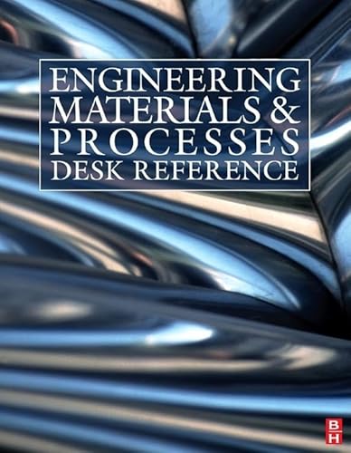 Imagen de archivo de Engineering Materials and Processes Desk Reference a la venta por HPB-Red