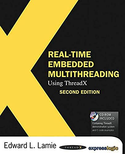 Real-Time Embedded Multithreading Using ThreadX - Lamie, Edward L.
