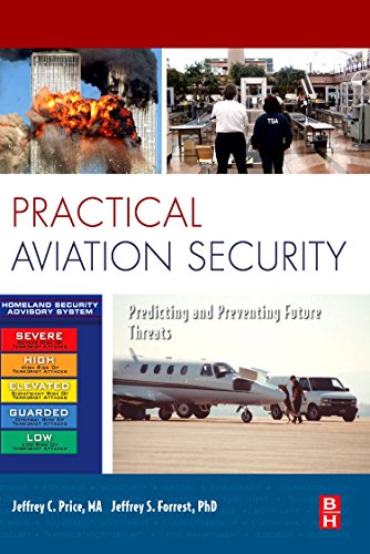 Practical Aviation Security: Predicting and Preventing Future Threats (9781856176101) by Jeffrey Price; Jeffrey Forrest