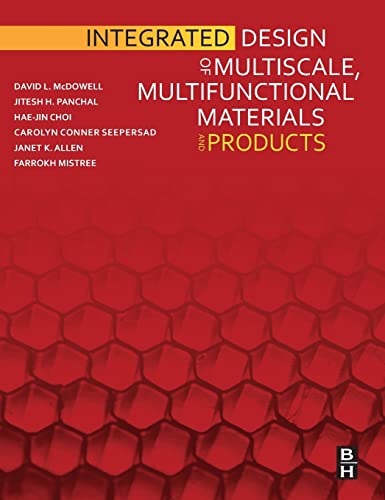 Imagen de archivo de Integrated Design of Multiscale, Multifunctional Materials and Products a la venta por Better World Books