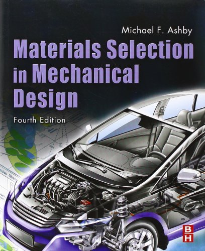 Materials Selection in Mechanical Design (9781856176637) by Ashby, Michael F.