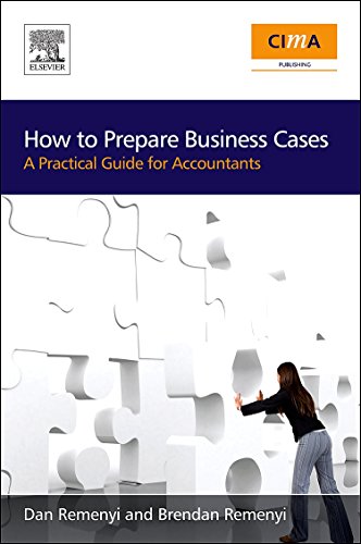 9781856176668: How to Prepare Business Cases: An essential guide for accountants: A Practical Guide for Accountants