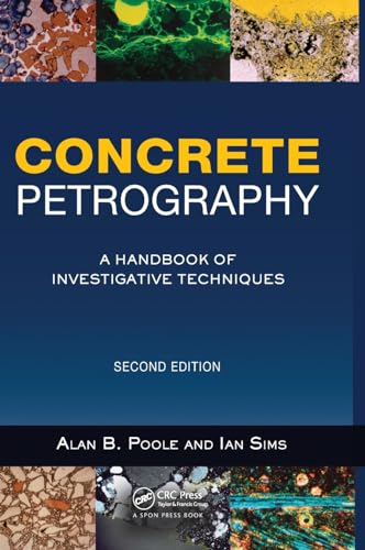 Imagen de archivo de Concrete Petrography: A Handbook of Investigative Techniques, Second Edition a la venta por Chiron Media