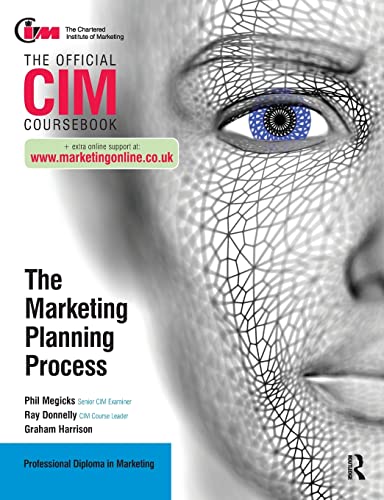 CIM Coursebook: The Marketing Planning Process (9781856177160) by Donnelly, Ray; Harrison, Graham