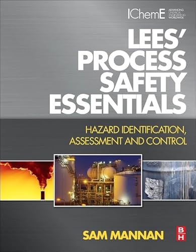 9781856177764: Lees' Process Safety Essentials: Hazard Identification, Assessment and Control