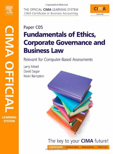 Beispielbild fr CIMA Official Learning System Fundamentals of Ethics, Corporate Governance and Business Law: CIMA Certificate in Business Accounting : Relevant for Computer Based Assessments: Paper C05 zum Verkauf von WorldofBooks