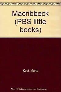 Imagen de archivo de Macribbeck (PBS little books) a la venta por medimops
