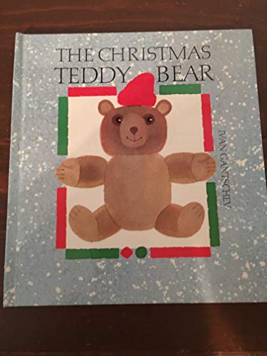 Beispielbild fr The Christmas teddy bear. Illustrated by Ivan Gantschev. Adapted by Andrew Clements. zum Verkauf von Antiquariat Luechinger