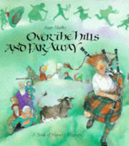 Beispielbild fr Over the Hills and Far Away: A Book of Nursery Rhymes zum Verkauf von WorldofBooks