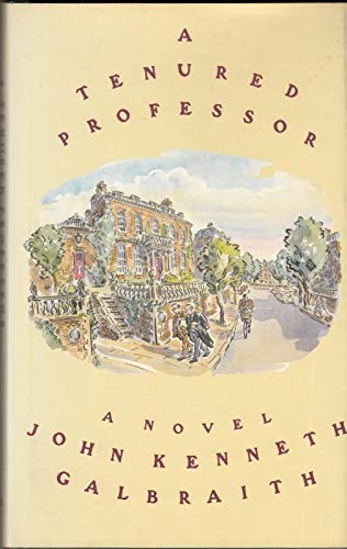 A Tenured Professor (9781856190183) by Galbraith, John Kenneth