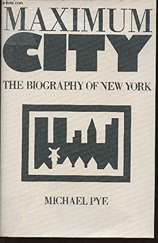 Imagen de archivo de Maximum City : The Biography of New York a la venta por Better World Books Ltd