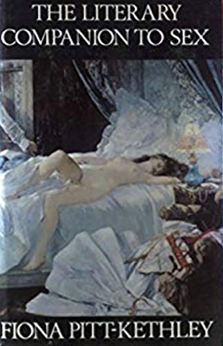 9781856191272: The Literary Companion to Sex