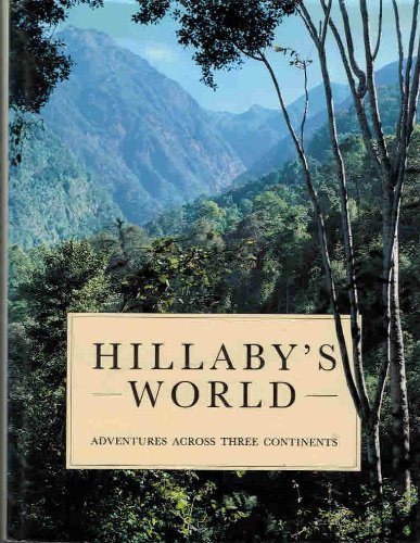 Beispielbild fr Hillaby's World : Adventures Across the Three Continents zum Verkauf von Craig Hokenson Bookseller