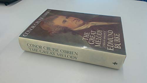 Imagen de archivo de The Great Melody: A Thematic Biography and Commented Anthology of Edmund Burke a la venta por WorldofBooks