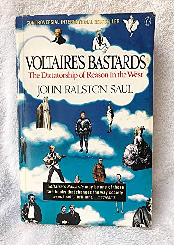 Imagen de archivo de Voltaire's Bastards: The Dictatorship of Reason in the West a la venta por WorldofBooks