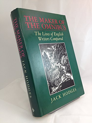 Beispielbild fr The Maker of the Omnibus: Lives of English Writers Compared zum Verkauf von WorldofBooks