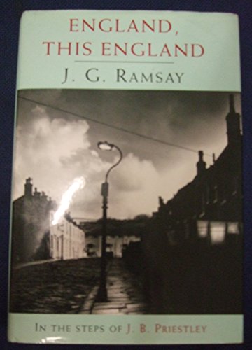 England, This England (9781856193290) by J.G. Ramsay; Jack Ramsay; J.B. Priestley