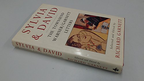 Beispielbild fr SYLVIA AND DAVID:The Townsend Warner/Garnett letters zum Verkauf von Bellcourt Books