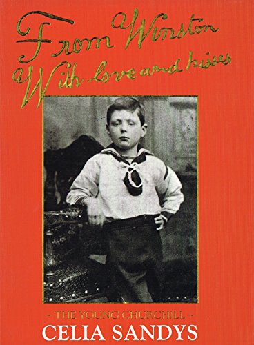 Beispielbild fr From Winston with love and kisses: The young Churchill zum Verkauf von SecondSale