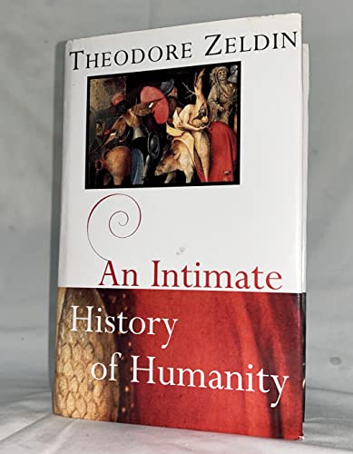 Beispielbild fr An Intimate History of Humanity zum Verkauf von AwesomeBooks
