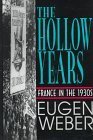 Beispielbild fr The Hollow Years: France in the 1930's zum Verkauf von WorldofBooks