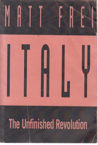 Stock image for Italy: The Unfinished Revolution for sale by WorldofBooks
