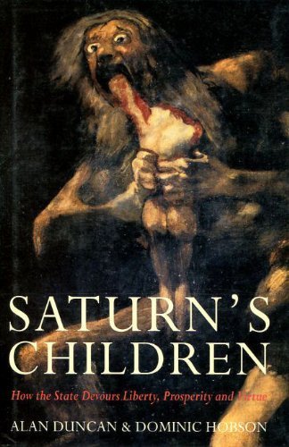 Beispielbild fr Saturn's Children: How the State Devours Liberty and Prosperity zum Verkauf von WorldofBooks