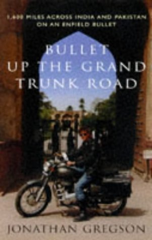 Imagen de archivo de Bullet Up the Grand Trunk Road a la venta por WorldofBooks
