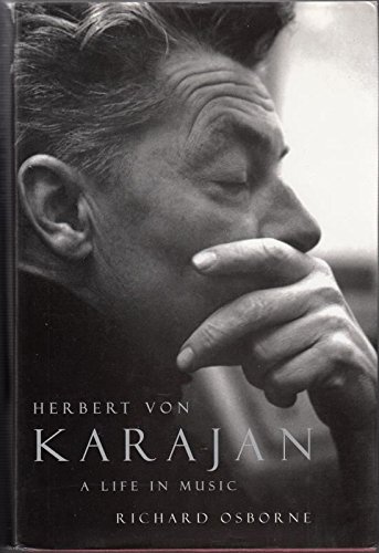 9781856197632: Herbert Von Karajan: A Life in Music