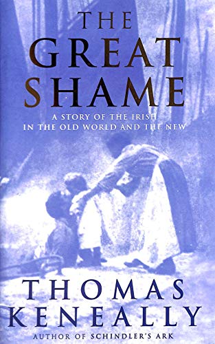 Stock image for The Great Shame : And the Triumph of the Irish in the English-Speaking World for sale by SecondSale