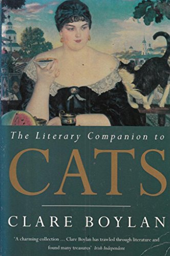 Literary Companion to Cats: An Anthology of Prose and Poetry (9781856197908) by Boylan, Clare