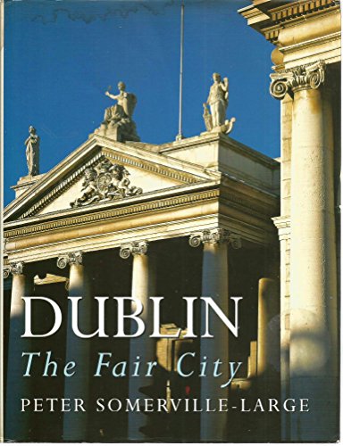 Imagen de archivo de Dublin: The Fair City a la venta por WorldofBooks