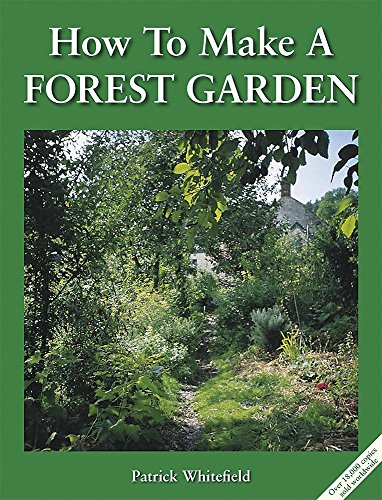 Beispielbild fr How to Make a Forest Garden: 1 zum Verkauf von WorldofBooks